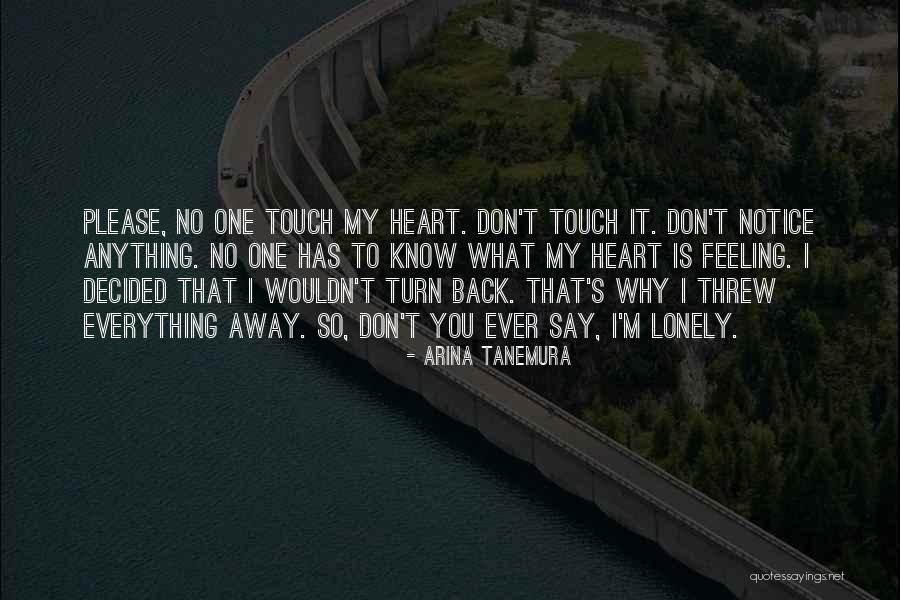 You Threw It Away Quotes By Arina Tanemura