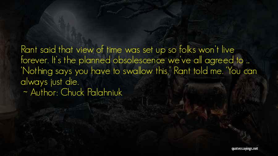 You Told Me Forever Quotes By Chuck Palahniuk