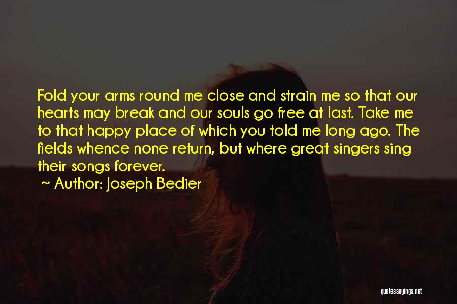 You Told Me Forever Quotes By Joseph Bedier