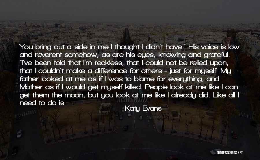 You Told Me I Couldn't Quotes By Katy Evans You Told Me I Couldn't Quotes By Katy Evans