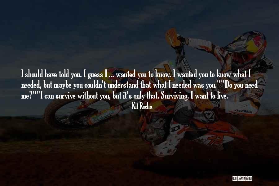 You Told Me I Couldn't Quotes By Kit Rocha You Told Me I Couldn't Quotes By Kit Rocha