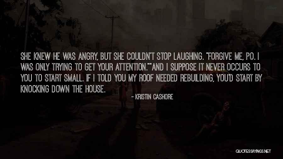 You Told Me I Couldn't Quotes By Kristin Cashore You Told Me I Couldn't Quotes By Kristin Cashore