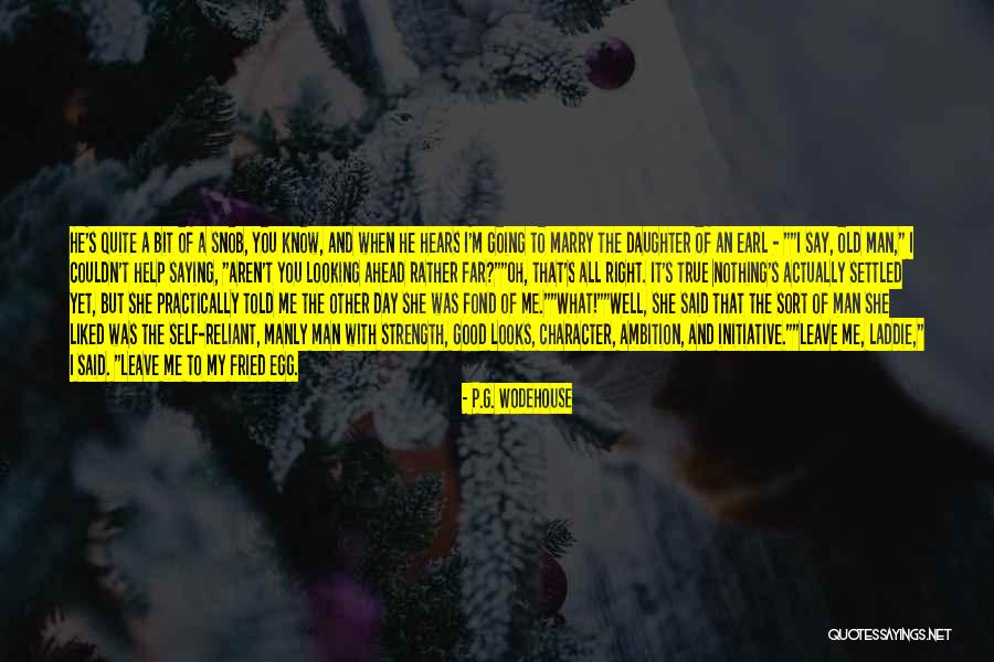 You Told Me I Couldn't Quotes By P.G. Wodehouse You Told Me I Couldn't Quotes By P.G. Wodehouse