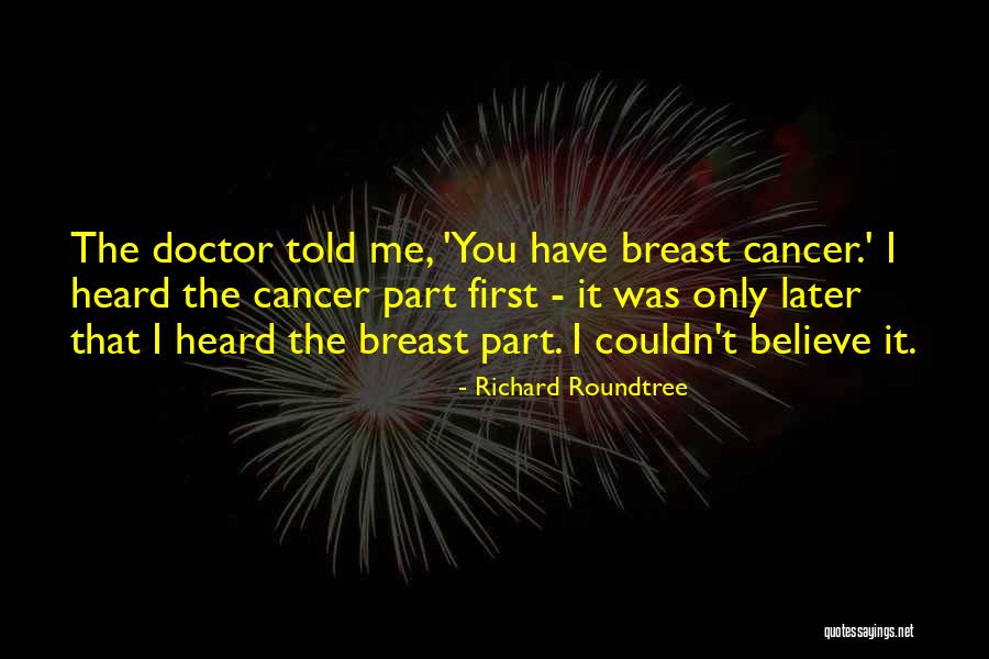 You Told Me I Couldn't Quotes By Richard Roundtree You Told Me I Couldn't Quotes By Richard Roundtree