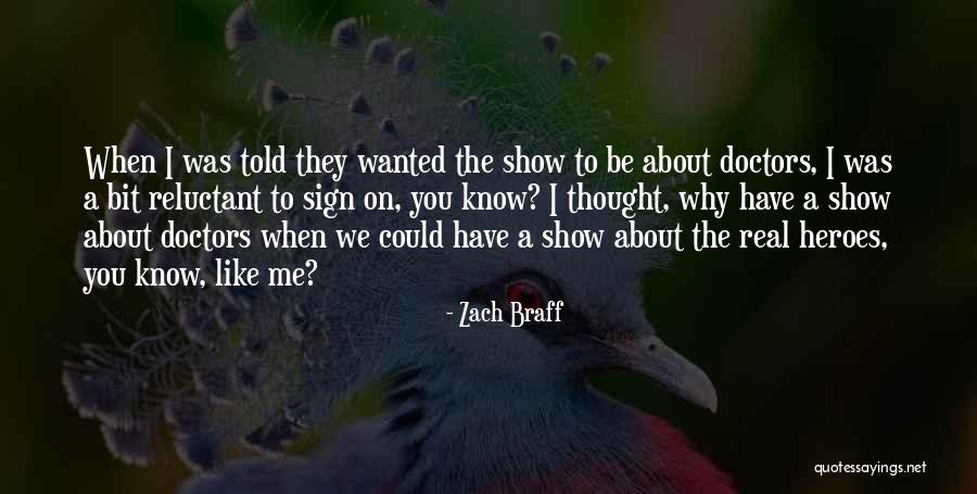 You Told Me Quotes By Zach Braff You Told Me Quotes By Zach Braff