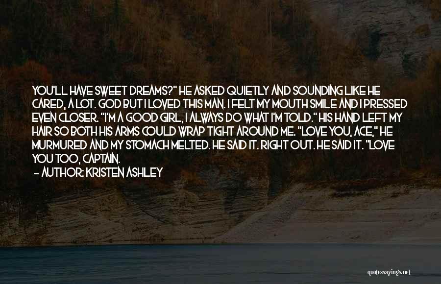 You Told Me You Cared Quotes By Kristen Ashley
