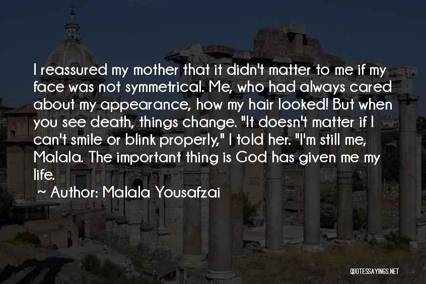 You Told Me You Cared Quotes By Malala Yousafzai