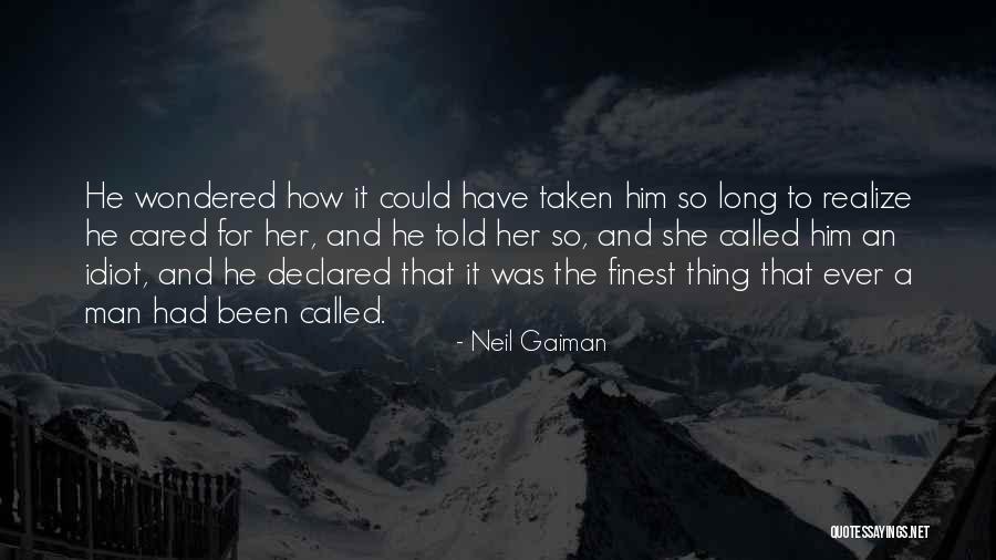 You Told Me You Cared Quotes By Neil Gaiman