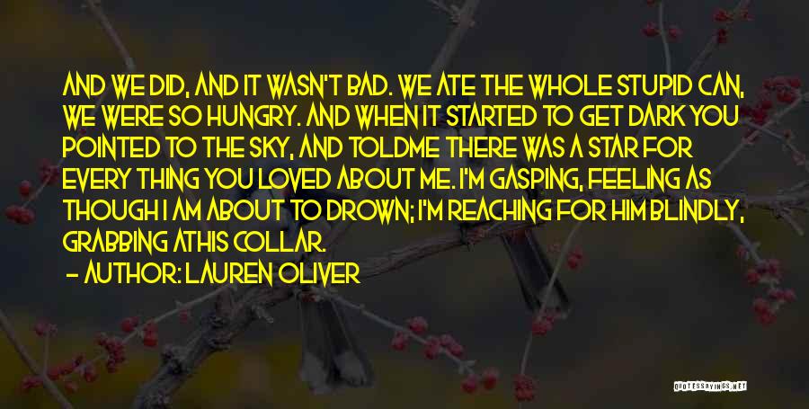 You Told Me You Loved Me Quotes By Lauren Oliver