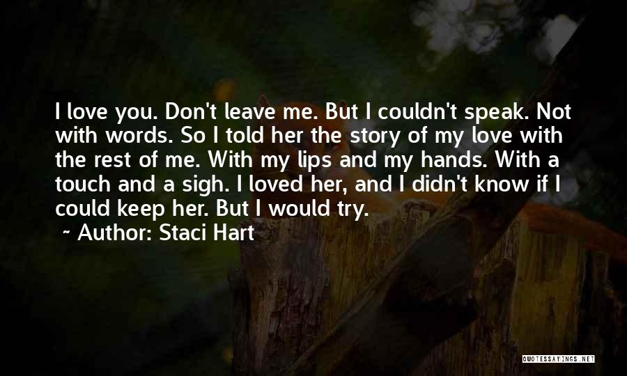 You Told Me You Loved Me Quotes By Staci Hart