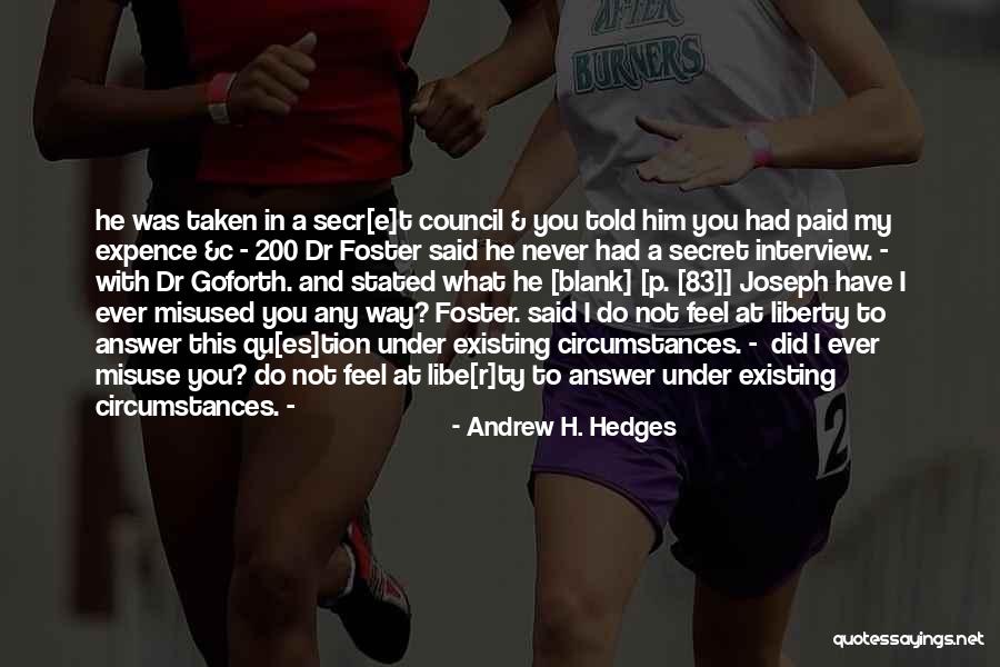 You Told My Secret Quotes By Andrew H. Hedges You Told My Secret Quotes By Andrew H. Hedges