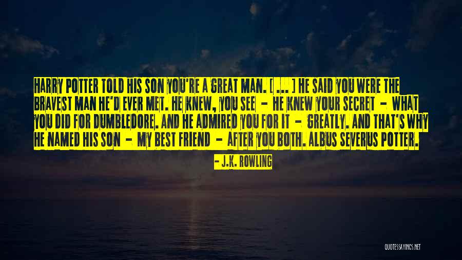You Told My Secret Quotes By J.K. Rowling You Told My Secret Quotes By J.K. Rowling
