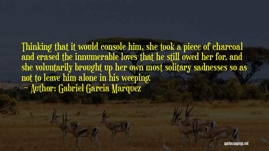 You Took A Piece Of Me Quotes By Gabriel Garcia Marquez