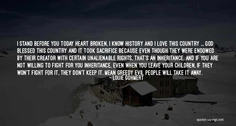 You Took My Heart Away Quotes By Louie Gohmert You Took My Heart Away Quotes By Louie Gohmert
