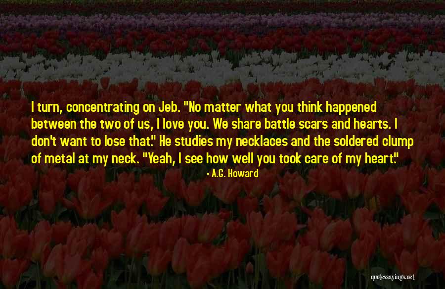 You Took My Heart Quotes By A.G. Howard You Took My Heart Quotes By A.G. Howard