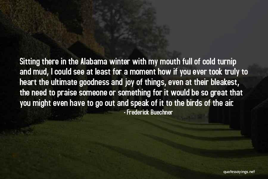 You Took My Heart Quotes By Frederick Buechner You Took My Heart Quotes By Frederick Buechner
