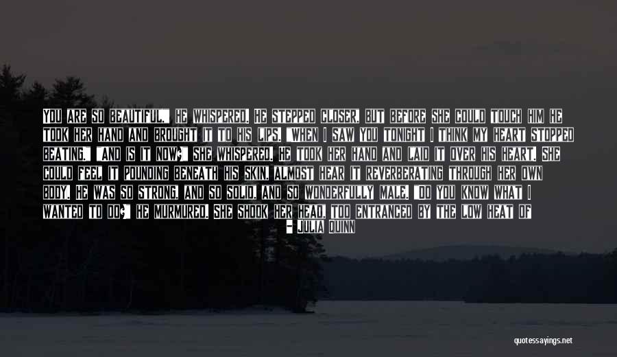 You Took My Heart Quotes By Julia Quinn You Took My Heart Quotes By Julia Quinn