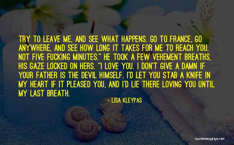 You Took My Heart Quotes By Lisa Kleypas You Took My Heart Quotes By Lisa Kleypas