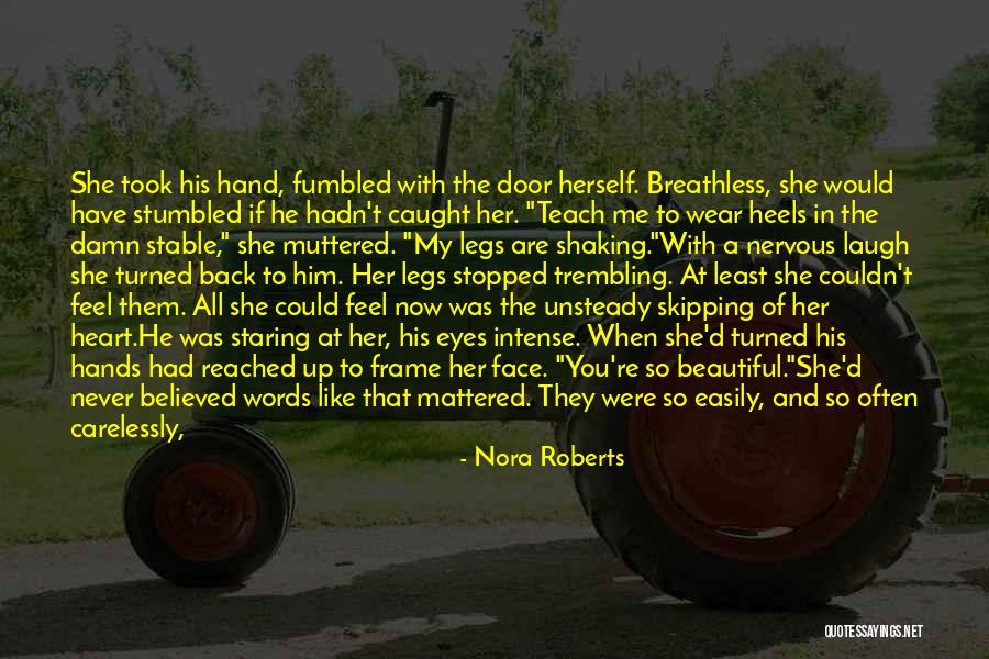 You Took My Heart Quotes By Nora Roberts You Took My Heart Quotes By Nora Roberts