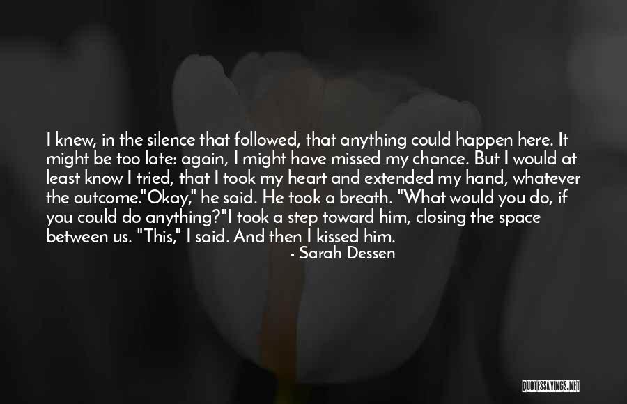 You Took My Heart Quotes By Sarah Dessen You Took My Heart Quotes By Sarah Dessen