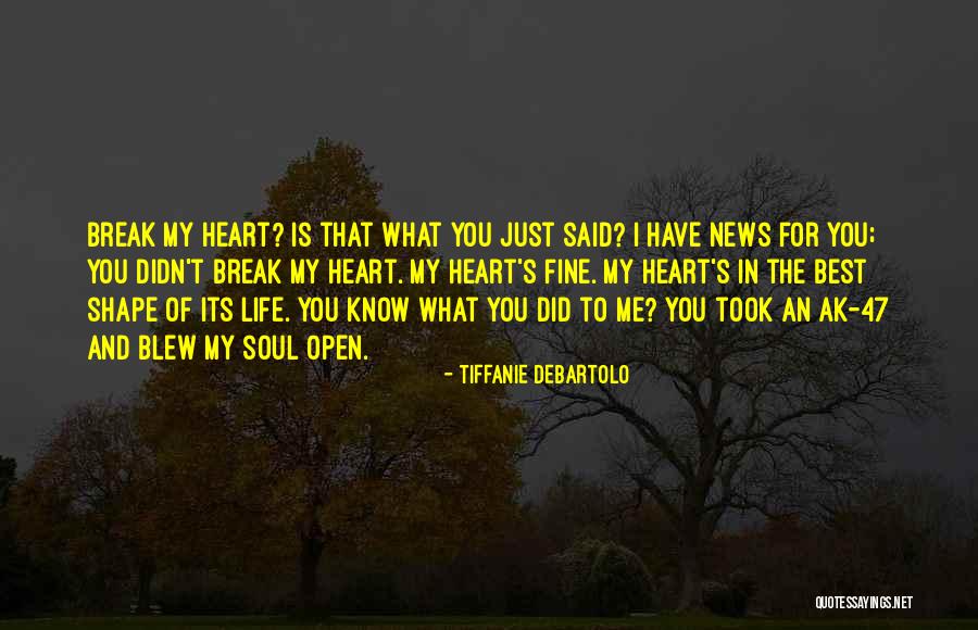 You Took My Heart Quotes By Tiffanie DeBartolo You Took My Heart Quotes By Tiffanie DeBartolo