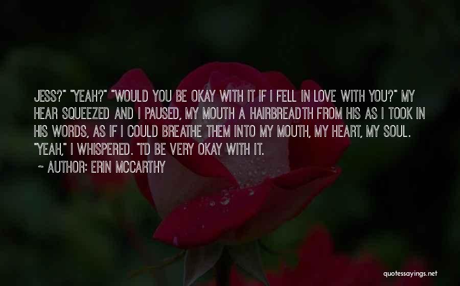 You Took My Soul Quotes By Erin McCarthy