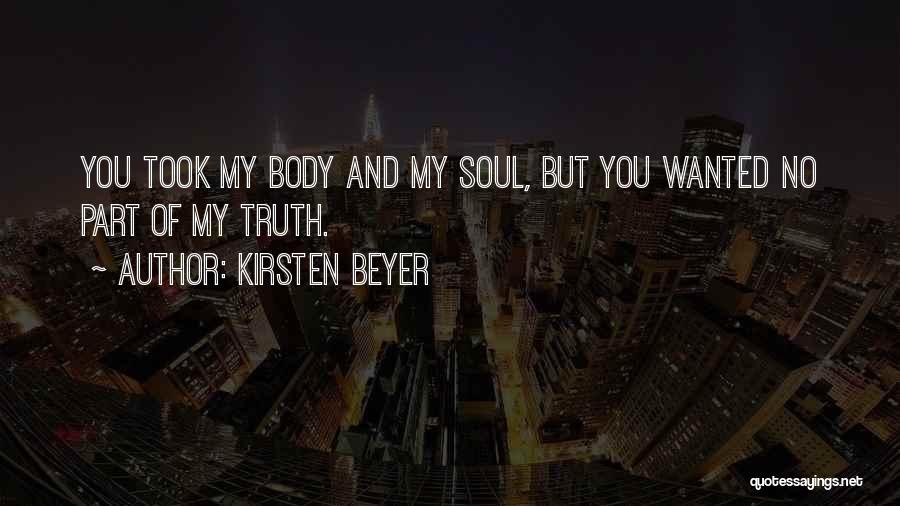 You Took My Soul Quotes By Kirsten Beyer