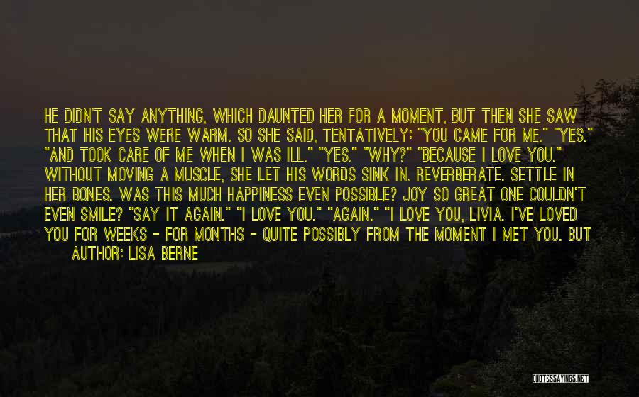 You Took Too Long Quotes By Lisa Berne