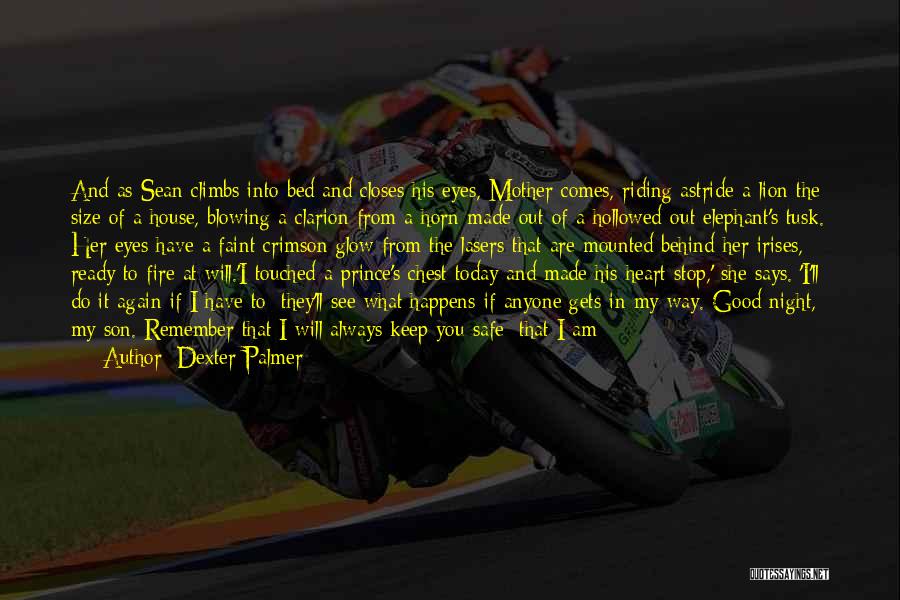 You Touched My Heart Quotes By Dexter Palmer You Touched My Heart Quotes By Dexter Palmer