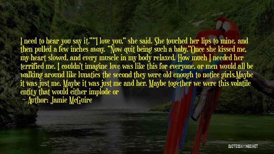 You Touched My Heart Quotes By Jamie McGuire