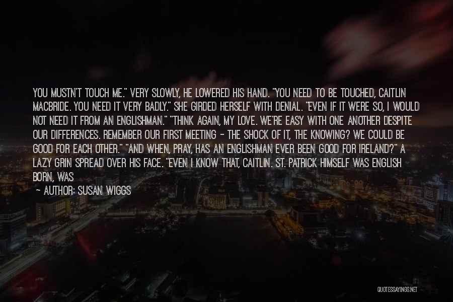 You Touched My Heart Quotes By Susan Wiggs