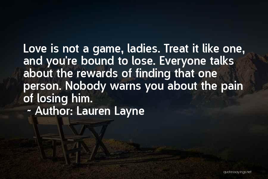 You Treat Me Like A Game Quotes By Lauren Layne