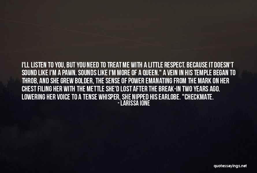 You Treat Me Like A Queen Quotes By Larissa Ione