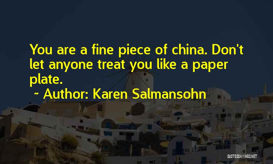 You Treat Me Like Nothing Quotes By Karen Salmansohn