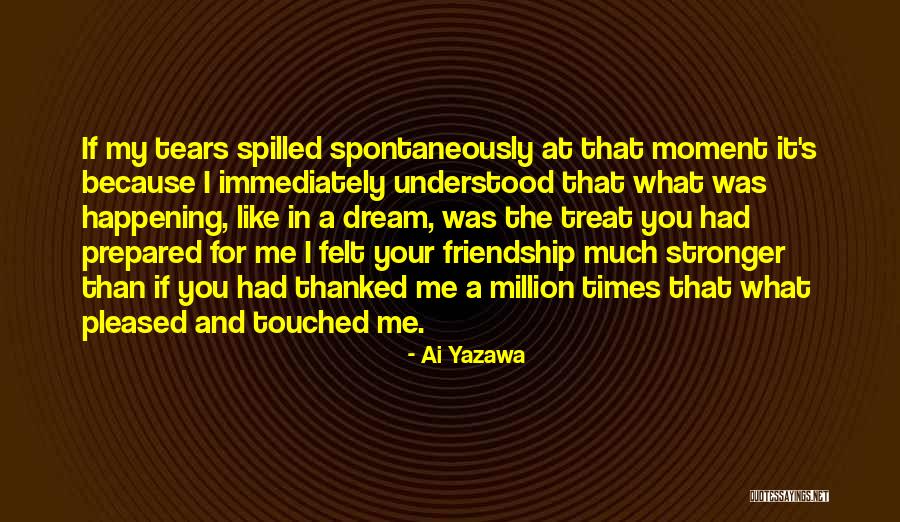 You Treat Me Like Quotes By Ai Yazawa