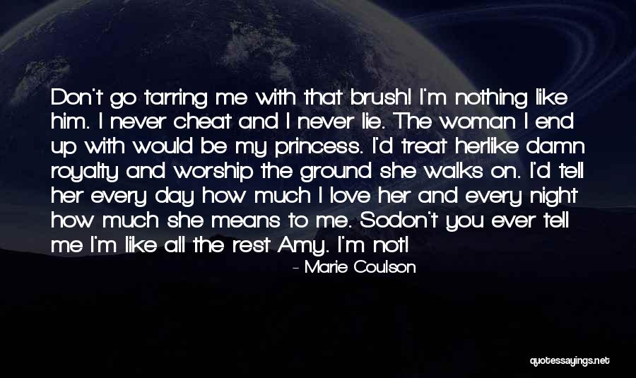 You Treat Me Like Quotes By Marie Coulson You Treat Me Like Quotes By Marie Coulson
