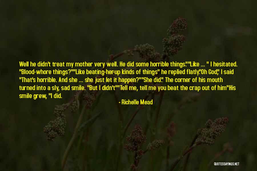 You Treat Me Like Quotes By Richelle Mead