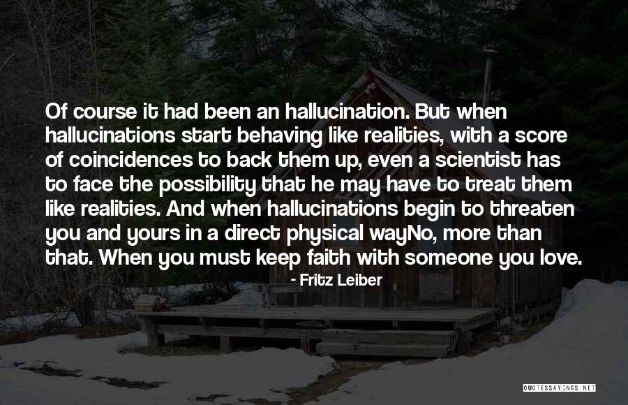You Treat Quotes By Fritz Leiber You Treat Quotes By Fritz Leiber