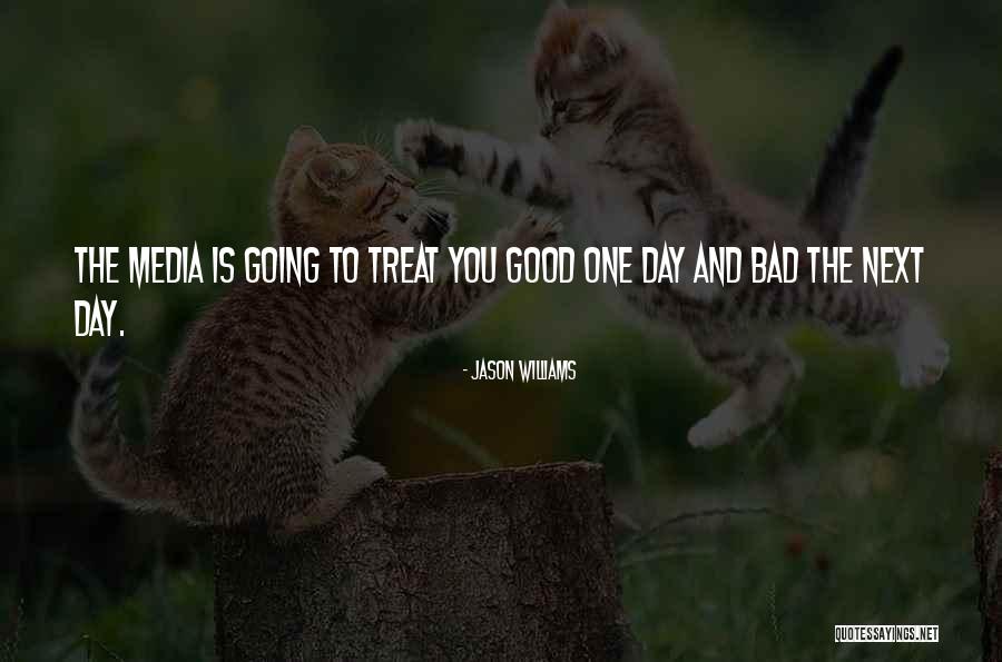 You Treat Quotes By Jason Williams You Treat Quotes By Jason Williams