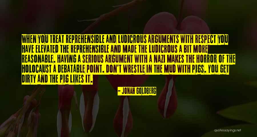 You Treat Quotes By Jonah Goldberg You Treat Quotes By Jonah Goldberg