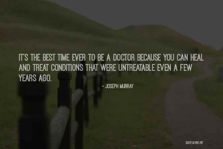 You Treat Quotes By Joseph Murray You Treat Quotes By Joseph Murray