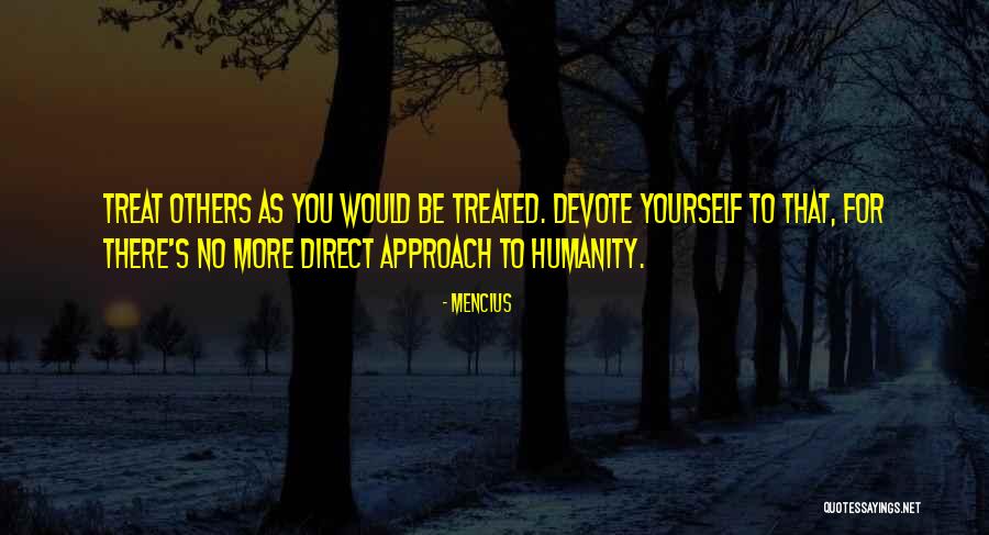 You Treat Quotes By Mencius You Treat Quotes By Mencius