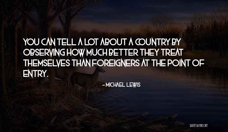 You Treat Quotes By Michael Lewis You Treat Quotes By Michael Lewis