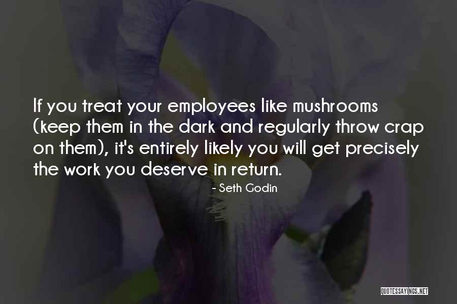 You Treat Quotes By Seth Godin You Treat Quotes By Seth Godin