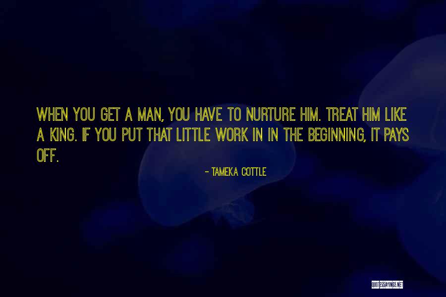 You Treat Quotes By Tameka Cottle You Treat Quotes By Tameka Cottle