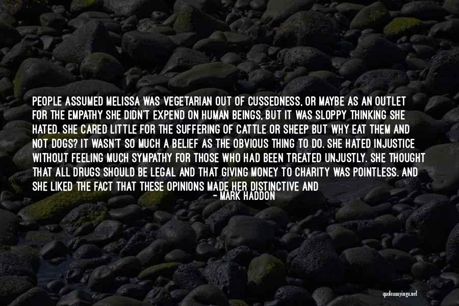 You Treated Me Like Dirt Quotes By Mark Haddon