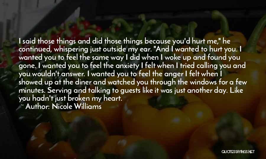 You Tried To Hurt Me Quotes By Nicole Williams