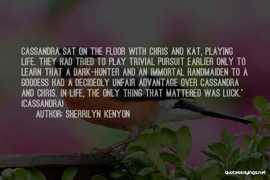 You Tried To Play Me Quotes By Sherrilyn Kenyon