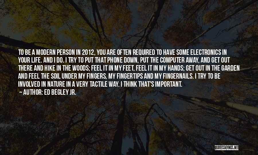 You Try To Put Me Down Quotes By Ed Begley Jr.