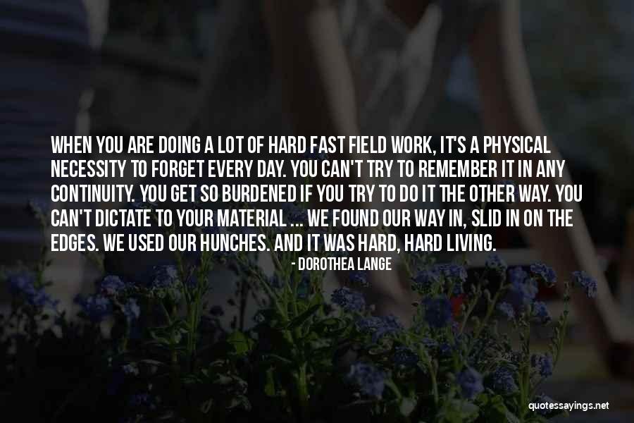 You Trying So Hard Quotes By Dorothea Lange You Trying So Hard Quotes By Dorothea Lange